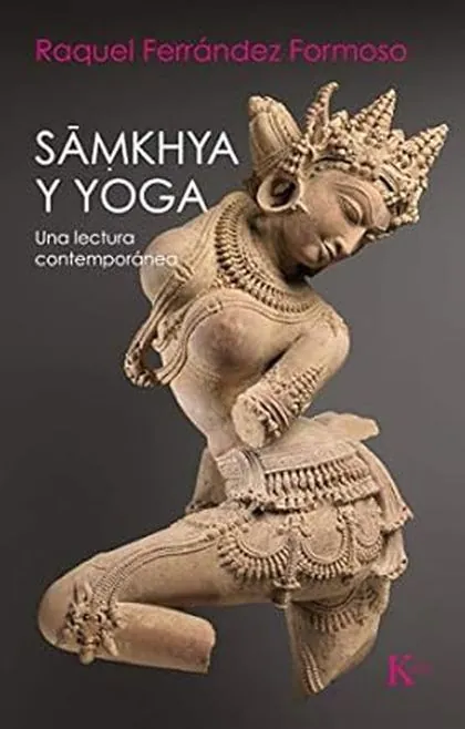 Sāmkhya y Yoga: Una lectura contemporánea